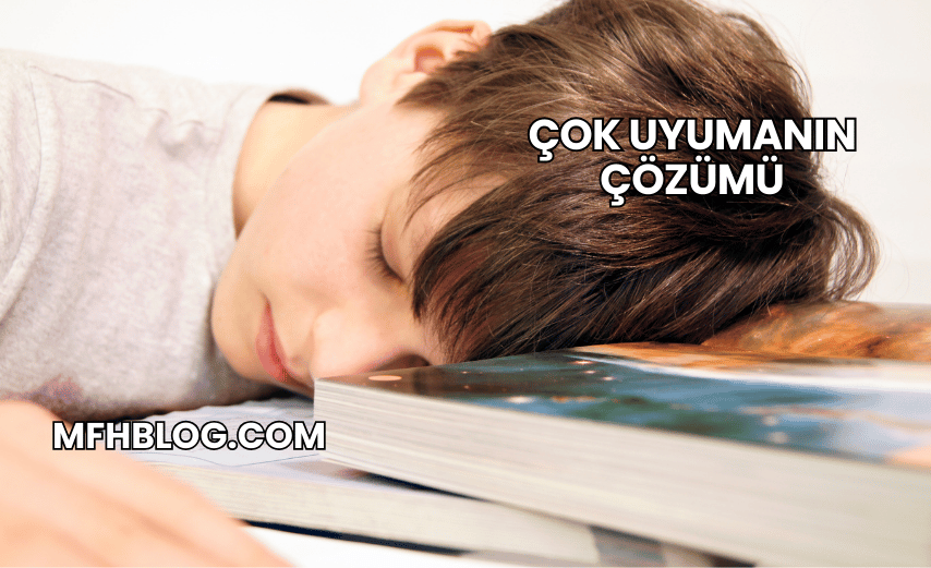 Çok Uyumanın Çözümü