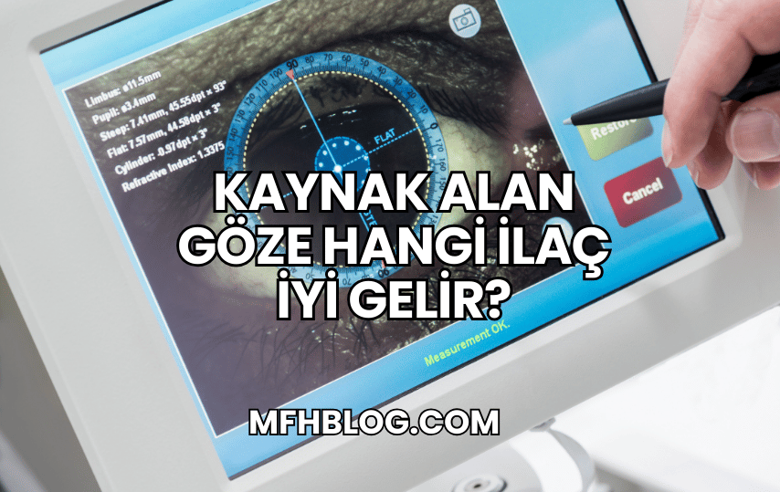 Kaynak Alan Göze Hangi İlaç İyi Gelir?