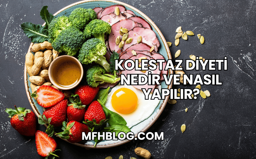 Kolestaz Diyeti Nedir ve Nasıl Yapılır?