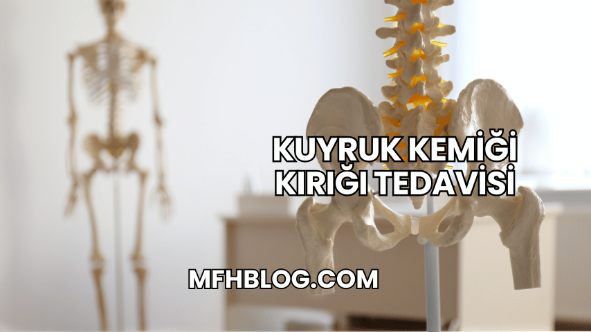 Kuyruk Kemiği Kırığı Tedavisi