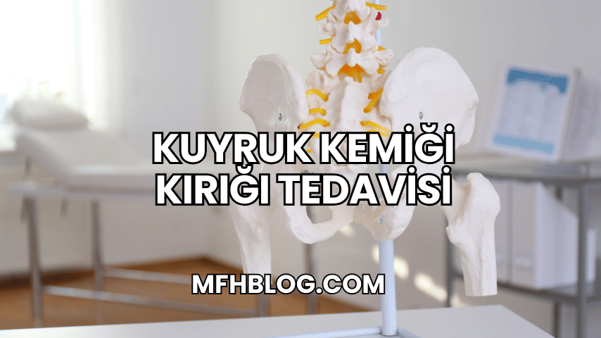 Kuyruk Kemiği Kırığı Tedavisi