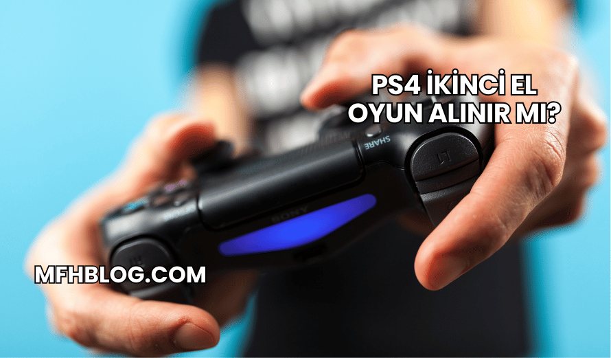 PS4 İkinci El Oyun Alınır mı?