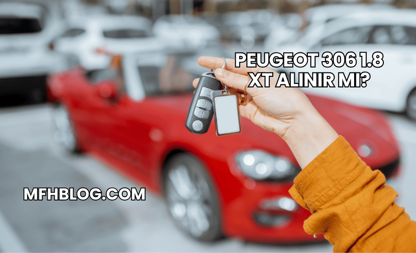 Peugeot 306 1.8 XT Alınır mı?