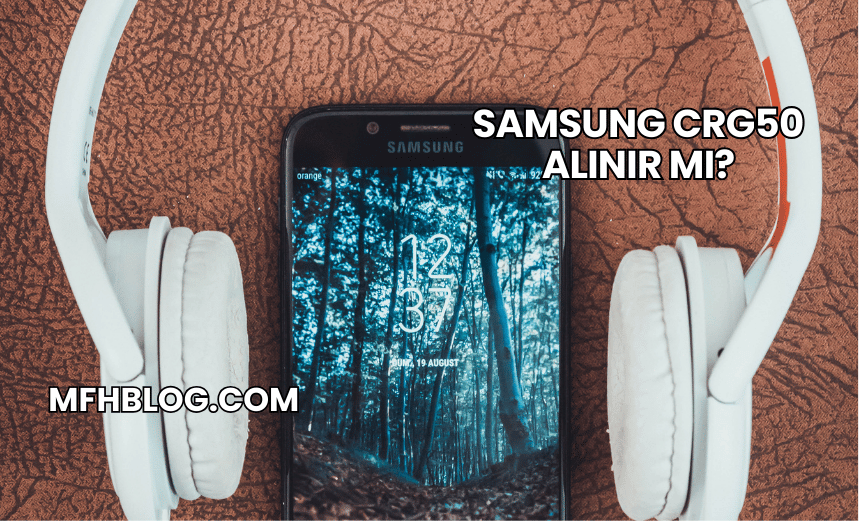 Samsung CRG50 Alınır mı?