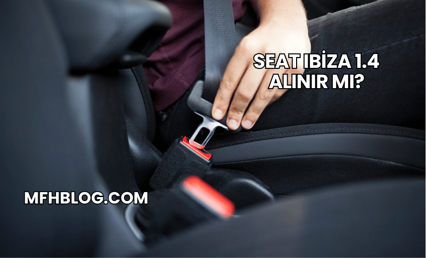 Seat Ibiza 1.4 Alınır mı?