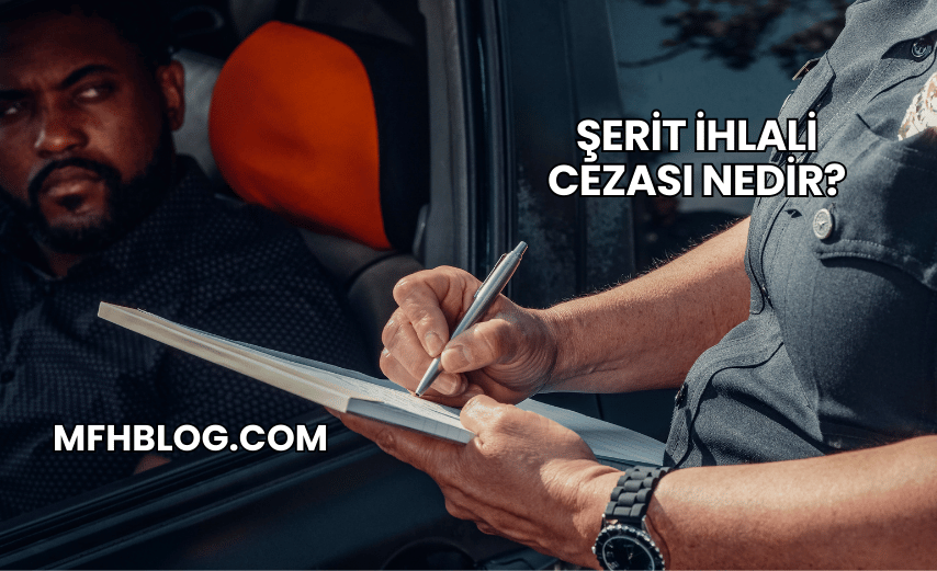 Şerit İhlali Cezası Nedir?