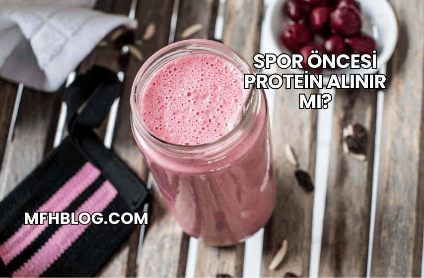 Spor Öncesi Protein Alınır mı?