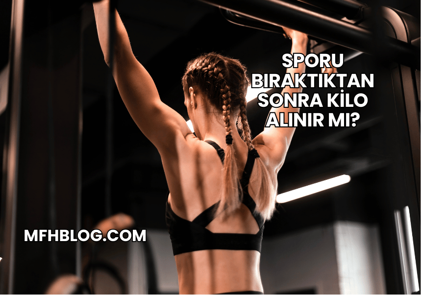 Sporu Bıraktıktan Sonra Kilo Alınır mı?