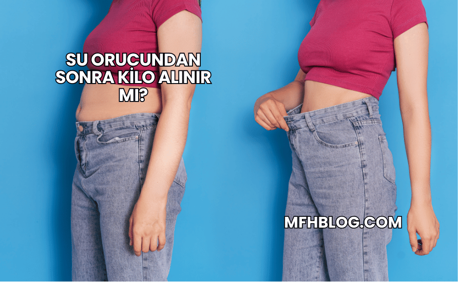 Su Orucundan Sonra Kilo Alınır mı?