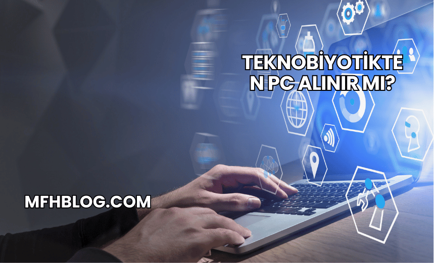 Teknobiyotikten PC Alınır mı?