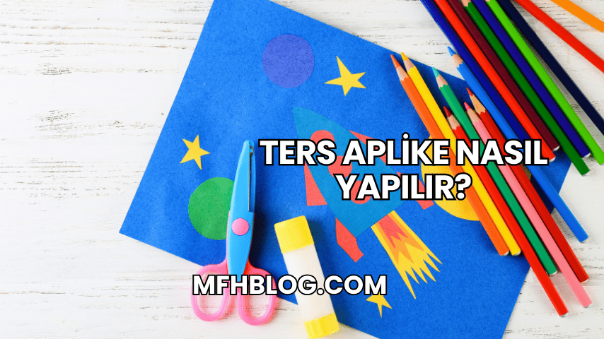 Ters Aplike Nasıl Yapılır?