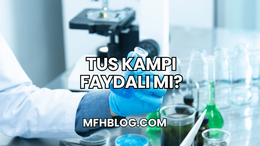 Tus Kampı Faydalı mı?