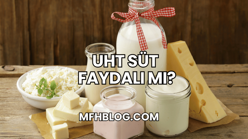 UHT Süt Faydalı mı?