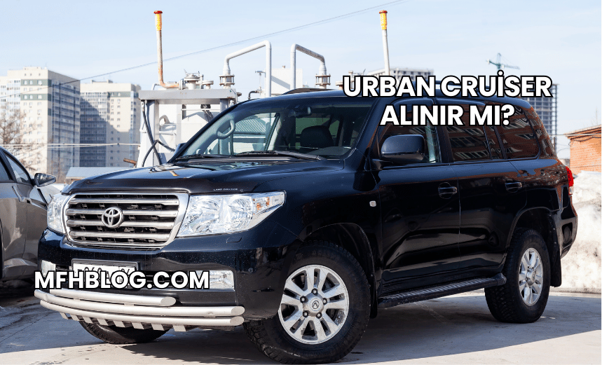 Urban Cruiser Alınır mı?