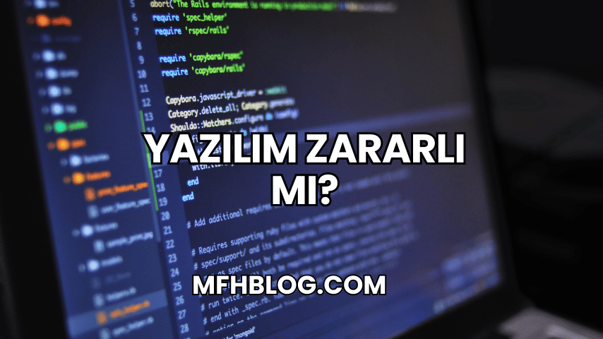 Yazılım Zararlı mı?