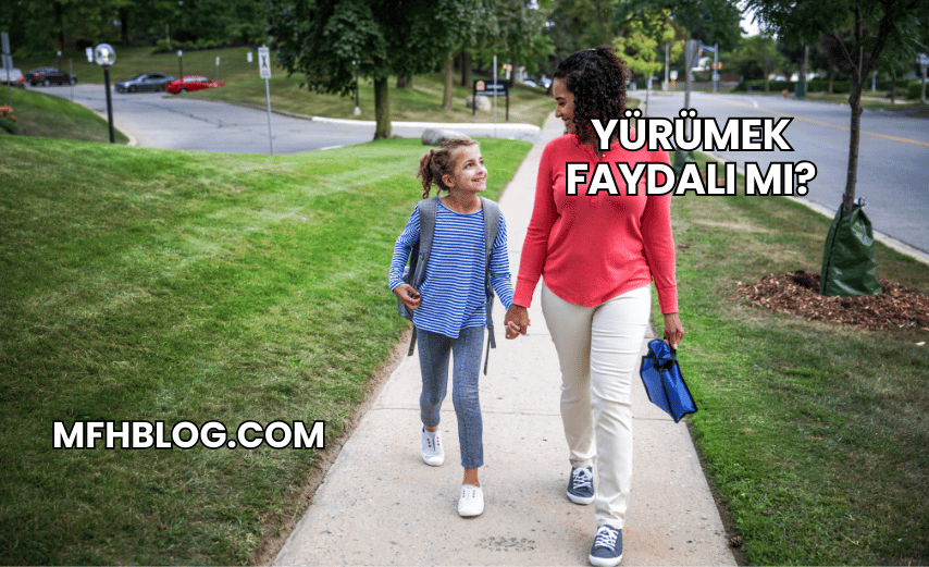 Yürümek Faydalı mı?