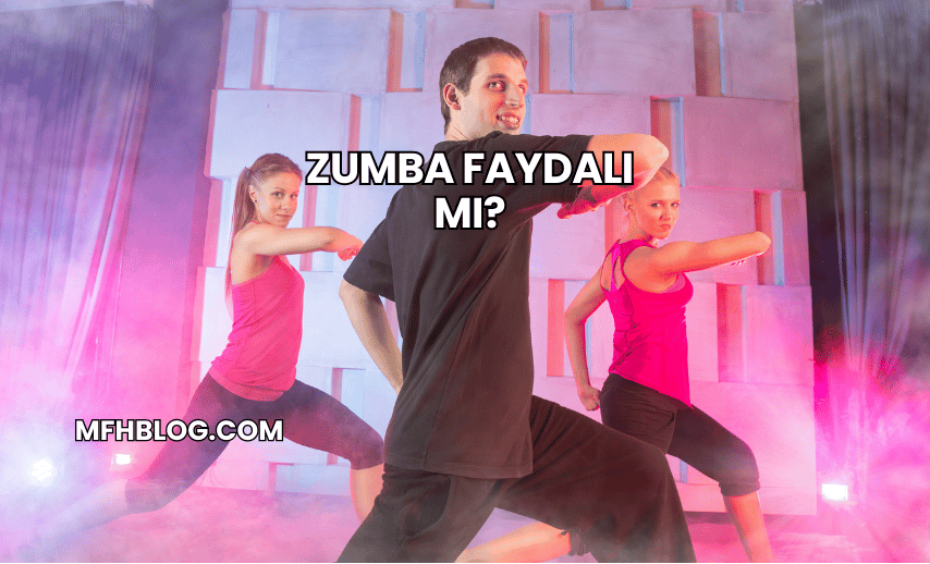 Zumba Faydalı mı?