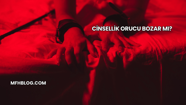 Cinsellik Orucu Bozar mı?