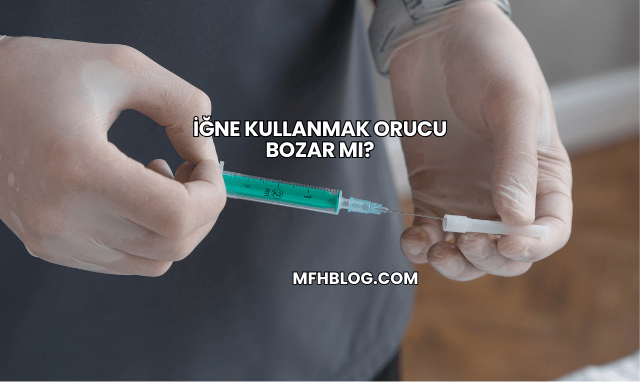 İğne Kullanmak Orucu Bozar mı?