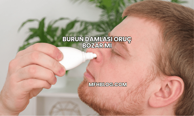 burun damlası oruç bozar mı